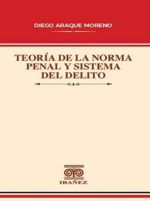 cover image of Teoría de la norma penal y sistema del delito